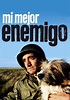 Mi mejor enemigo - película: Ver online en español