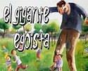 ANÁLISIS Y RESUMEN DE EL GIGANTE EGOÍSTA