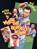 Where the Buffalo Roam - Where to Watch and Stream - TV Guide