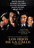 Reparto de la película Los hijos de la calle : directores, actores e ...