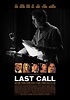 Last Call : Extra Large Movie Poster Image - IMP Awards