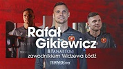 Rafał Gikiewicz nowym bramkarzem Widzewa Łódź