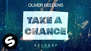 Oliver Heldens - Take A Chance (Official Audio) - YouTube Music