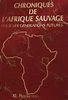 Les Chroniques de l'Afrique sauvage - TheTVDB.com