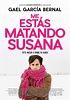 You're Killing Me Susana (2017) Poster #1 - Trailer Addict