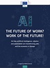 AI, the future of work? Work of the future! : on how artificial ...