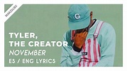 Tyler, The Creator - November // Lyrics - Letra - YouTube