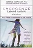Emergence: Labeled Autistic: Temple Grandin, Margaret M. Scariano ...