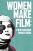 Women Make Film: A New Road Movie Through Cinema (TV Series 2018-2020 ...