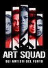 Art Squad - Gli artisti del furto - Movies on Google Play