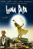Luna Papa: DVD oder Blu-ray leihen - VIDEOBUSTER.de