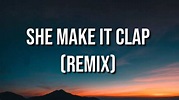 Soulja Boy - She Make It Clap (Remix) ( Lyrics ) Ft. French Montana ...