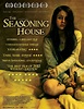 THE SEASONING HOUSE (2012) Movie Trailer, Poster: Paul Hyett | FilmBook