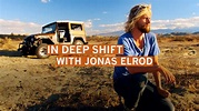 In Deep Shift with Jonas Elrod Series Premiere February 8 - Video