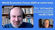 WEF 2023 et notre futur - Eric Verhaeghe du Courrier des Stratèges ...