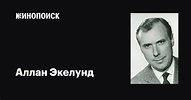 Аллан Экелунд (Allan Ekelund): фильмы, биография, семья, фильмография ...