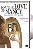 For the Love of Nancy (TV Movie 1994) - Full Cast & Crew - IMDb