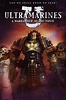 Ultramarines: A Warhammer 40,000 Movie (2010) - Posters — The Movie ...