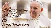 Mensagem de Natal do Papa Francisco - CatolicaConect