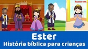 Ester - História bíblica para crianças - YouTube