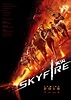 Skyfire - Film (2019) - SensCritique