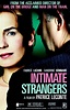 Intimate Strangers (2004) - IMDb