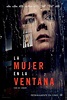 Póster y Trailer de (La Mujer en la Ventana).