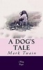 A Dog's Tale: [Illustrated] by Mark Twain (English) Paperback Book Free ...