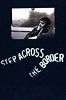 ‎Step Across the Border (1990) directed by Nicolas Humbert, Werner ...