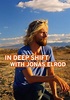 In Deep Shift with Jonas Elrod - streaming online