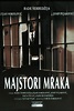 Majstori mraka (TV Movie 1990) - IMDb