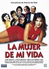 La mujer de mi vida (2001) - IMDb