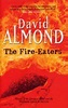 The Fire-Eaters by David Almond book review | Yakbooks