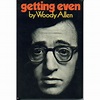 Getting Even by Woody Allen — Reviews, Discussion, Bookclubs, Lists