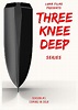 Three Knee Deep Cast Announced | HEAVY Magazine