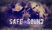 História Safe and Sound - História escrita por Camzsunshine_ - Spirit ...