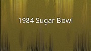 1984 Sugar Bowl - YouTube