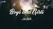 Boys and Girls - Jaden (Lyrics) - YouTube