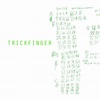 Trickfinger Albums: songs, discography, biography, and listening guide ...