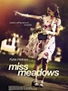 Miss Meadows - Where to Watch and Stream - TV Guide