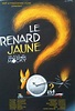 Le Renard jaune - Film (2013) - SensCritique