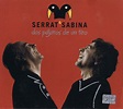 Dos pájaros de un tiro de Joan Manuel Serrat & Joaquín Sabina, 2007, CD ...