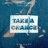 Oliver Heldens - Take A Chance | iHeart