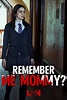 Ver (Remember Me, Mommy?) Online O Descargar ️ | Cinecalidad