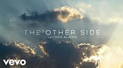 Lauren Alaina - The Other Side (Official Lyric Video) - YouTube