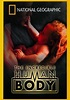 Netflix...National Geographic: The Incredible Human Body (2002) The ...