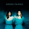 Smoke Fairies announce fourth album and new video – watch