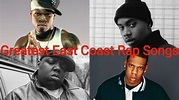 Top 25 Greatest East Coast Rap Songs - YouTube