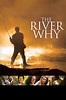 The River Why (2010) - Posters — The Movie Database (TMDB)