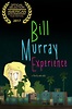 Sadie Katz's "The Bill Murray Experience" Reviewed - Rock NYC
